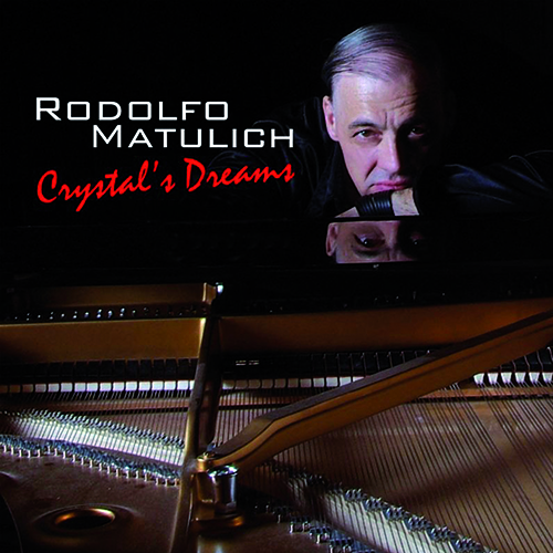 RODOLFO MATULICH - CRYSTAL'S DREAM